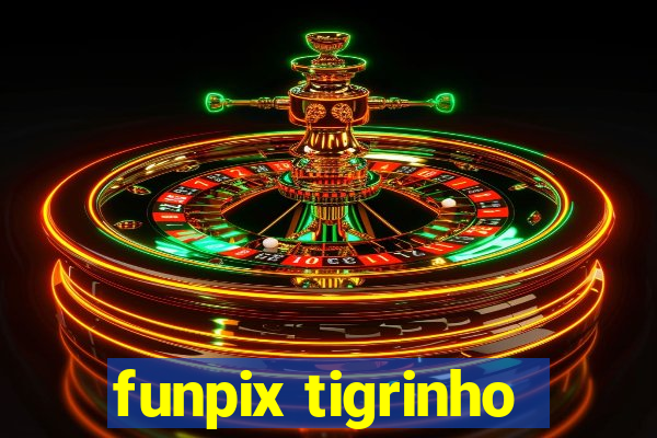 funpix tigrinho